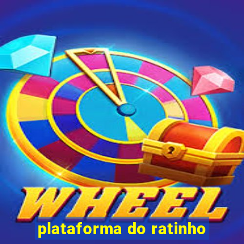 plataforma do ratinho